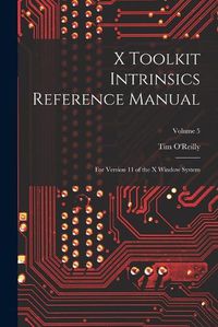 Cover image for X Toolkit Intrinsics Reference Manual