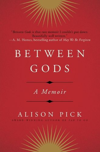 Cover image for Between Gods: A Memoir