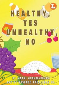 Cover image for Healthy Yes Unhealthy No