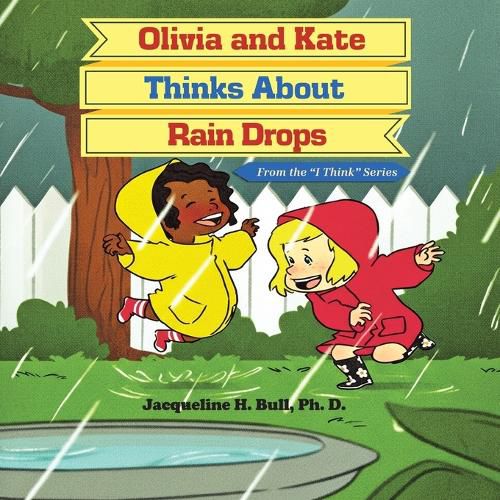 Cover image for Olivia and Kate Thinks About Rain Drops