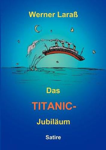 Cover image for Das Titanic Jubilaum: Satire