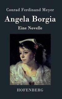 Cover image for Angela Borgia: Eine Novelle