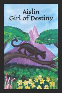 Cover image for Aislin Girl of Destiny
