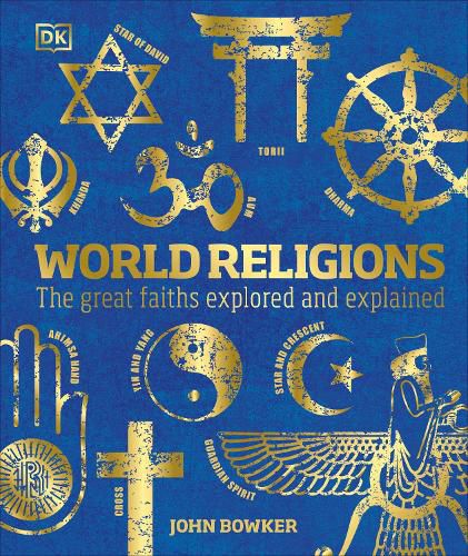 Cover image for World Religions: The Great Faiths Explored and Explained