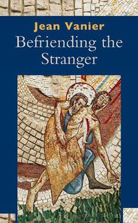 Cover image for Befriending the Stranger