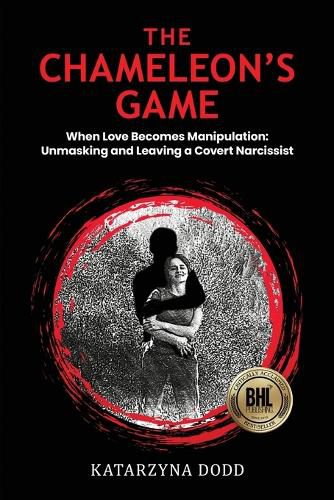 Cover image for The Chameleon's Game - When Love Becomes Manipulation