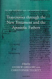 Cover image for Trajectories Through the New Testament and the Apostolic Fathers