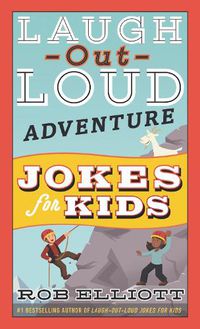 Cover image for Laugh-Out-Loud Adventure Jokes for Kids