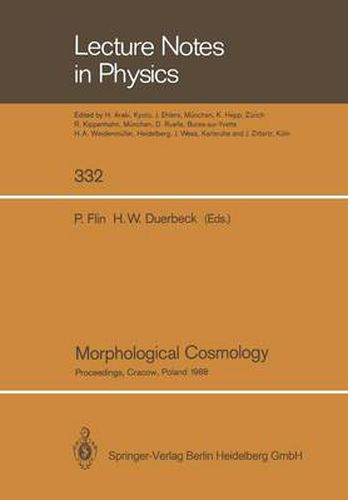 Cover image for Morphological Cosmology: Proceedings of the XIth Cracow Cosmological School Held in Cracow, Poland, August 22-31, 1988