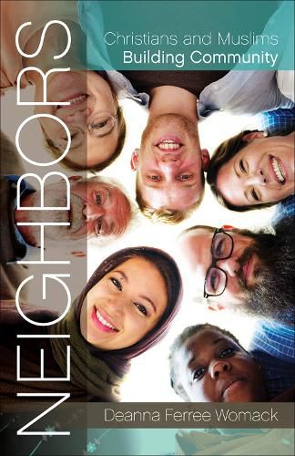 Cover image for Neighbors: Christians and Muslims Building Community