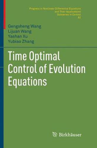 Cover image for Time Optimal Control of Evolution Equations