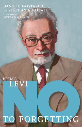 Cover image for Primo Levi: No to Forgetting