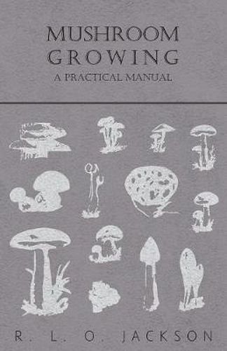 Cover image for Mushroom Growing - A Practical Manual