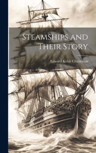 Cover image for Steamships and Their Story