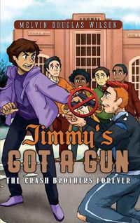 Cover image for Jimmy's Got a Gun: The Crash Brothers Forever