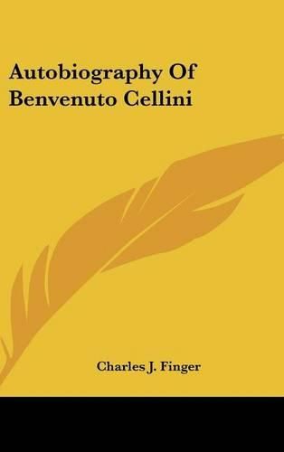 Cover image for Autobiography of Benvenuto Cellini