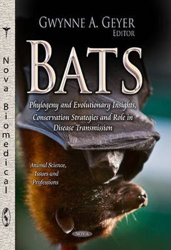 Cover image for Bats: Phylogeny & Evolutionary Insights, Conservation Strategies & Role in Disease Transmission