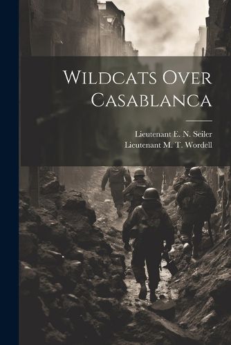 Cover image for Wildcats Over Casablanca