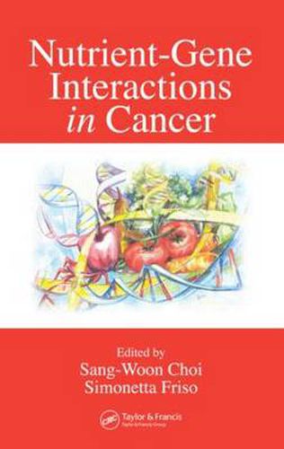 Cover image for Nutrient-Gene Interactions in Cancer