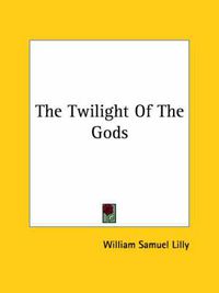 Cover image for The Twilight of the Gods