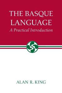Cover image for The Basque Language: A Practical Introduction