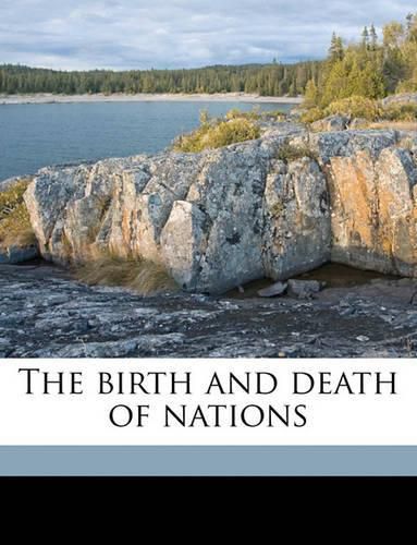 Cover image for The Birth and Death of Nations