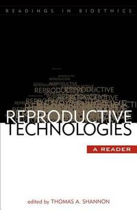 Cover image for Reproductive Technologies: A Reader