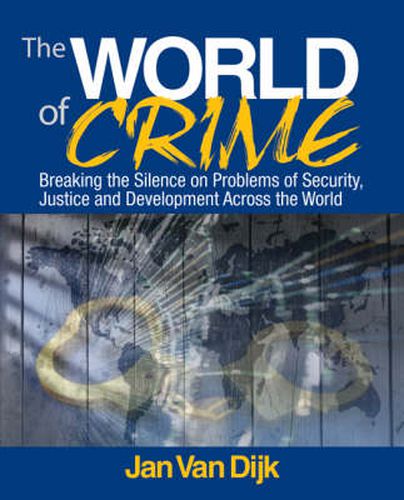 Cover image for The World of Crime: Breaking the Silence on Problems of Security, Justice and Development Across the World