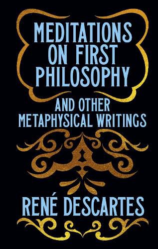 Cover image for Meditations on First Philosophy and Other Metaphysical Writings