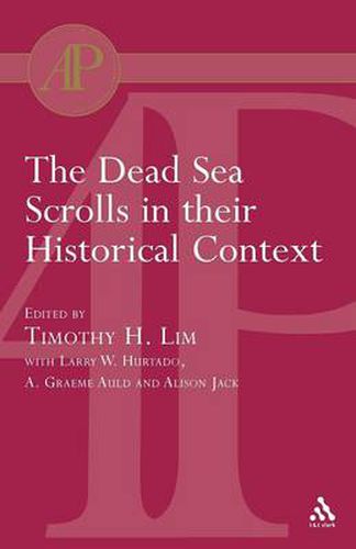 Cover image for The Dead Sea Scrolls in their Historical Context