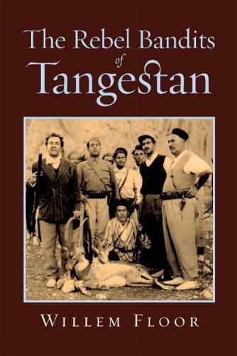 Cover image for The Rebel Bandits of Tangestan