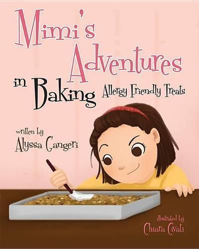 Cover image for Mimi's Adventures in Baking Allergy Friendly Treats