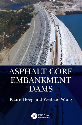 Cover image for Asphalt Core Embankment Dams