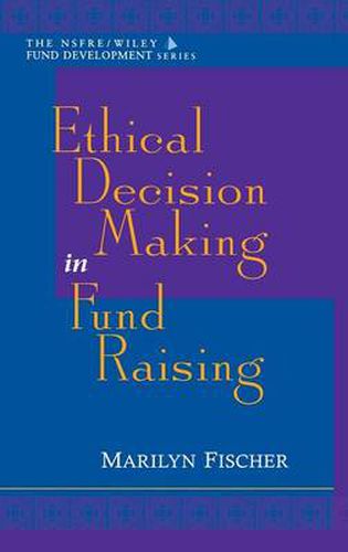 Cover image for Ethical Decision Making in Fund Raising