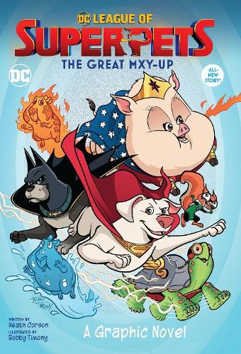 Cover image for DC League of Super-Pets: The Great Mxy-Up