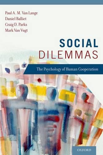 Social Dilemmas: The Psychology of Human Cooperation