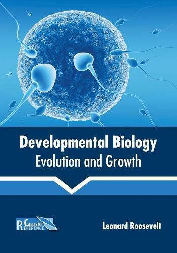 Cover image for Developmental Biology: Evolution and Growth