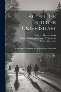 Cover image for Acten Der Erfurter Universitaet