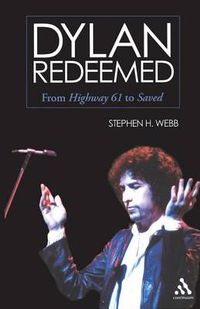 Cover image for Dylan Redeemed: From Highway 61 to Saved