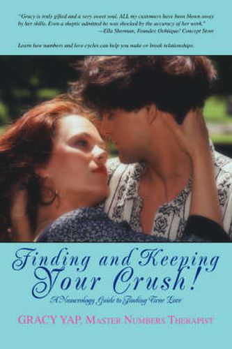 Finding and Keeping Your Crush!: A Numerology Guide to Finding True Love