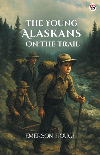 Cover image for The Young Alaskans On The Trail (Edition1)