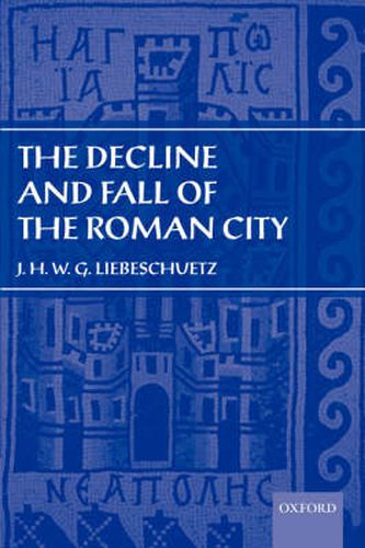 Cover image for The Decline and Fall of the Roman City