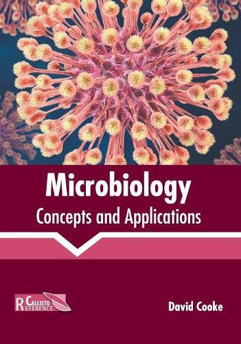 Microbiology: Concepts and Applications