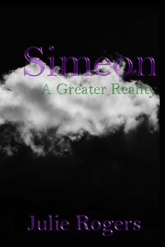 Cover image for Simeon: A Greater Reality