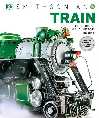 Cover image for Train: The Definitive Visual History