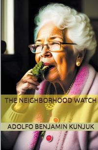 Cover image for The Neighborhood Watch