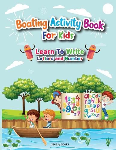 Cover image for Boating Activity Book For Kids-Learn to Write Letters and Number