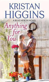 Cover image for Anything for You: A Blue Heron Novel