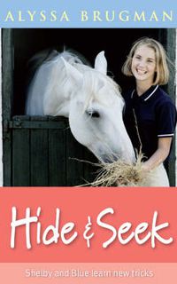 Cover image for Hide and Seek: Shelby and Blue Learn New Tricks