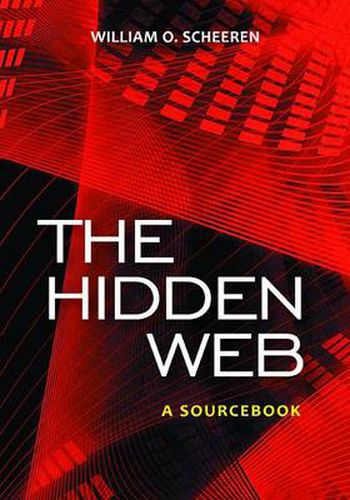 Cover image for The Hidden Web: A Sourcebook